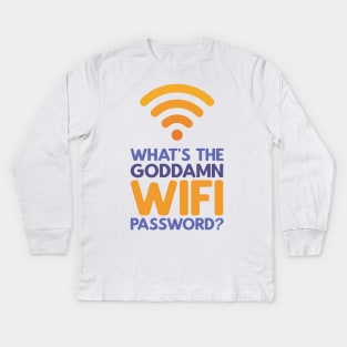 What's the Wifi Password? Kids Long Sleeve T-Shirt